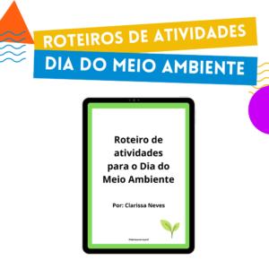 Roteiro de atividades para o Dia do Meio Ambiente
