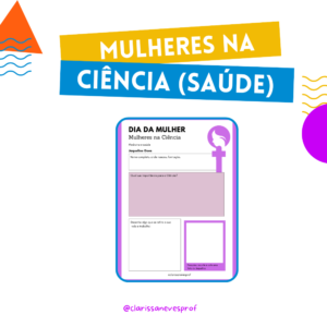 Dia da mulher: Mulheres na Ciência (saúde e medicina)