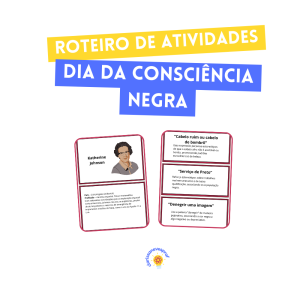Roteiro de atividades para o dia da consciência negra
