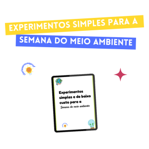Experimentos para o dia do Meio Ambiente