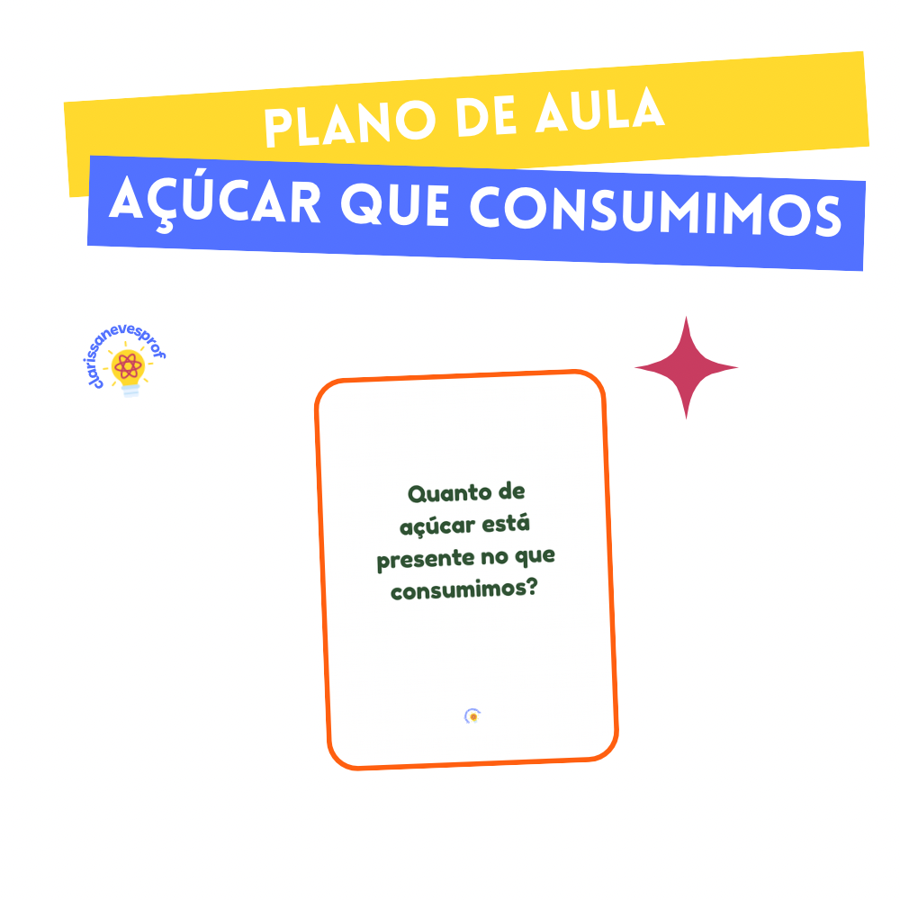 Plano de aula: Quanto de açúcar está presente nos alimentos que consumimos?